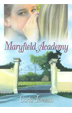 Maryfield Academy by Carla Tomaso