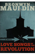 Love Songs of the Revolution Book cover. Book by Bronwyn Mauldin